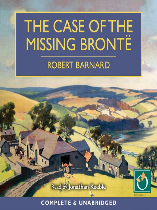 Title details for The Case of the Missing Bronte by Robert Barnard - Available